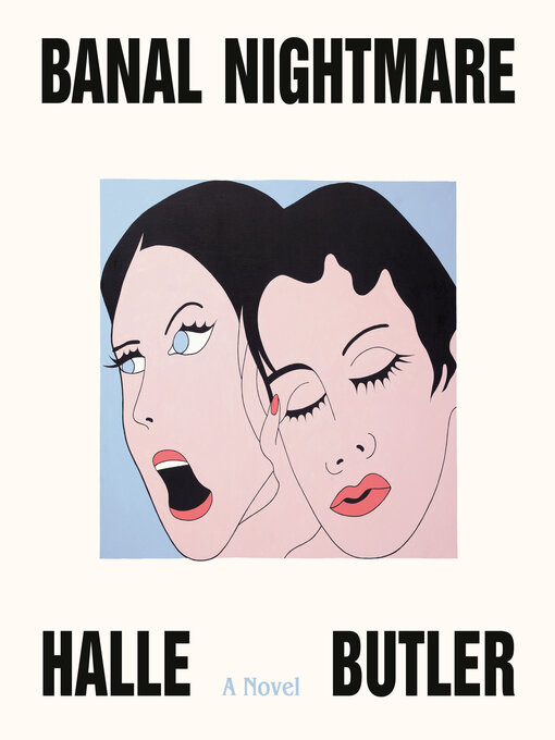 Title details for Banal Nightmare by Halle Butler - Available